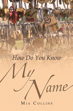 How Do You Know My Name? (eBook, ePUB) - Collins, Mia
