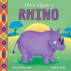 Once Upon a Rhino (eBook, ePUB) - Wilson-Max, Ken