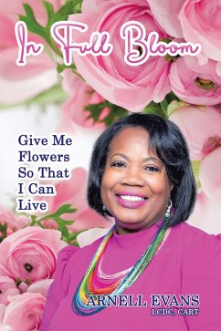 IN FULL BLOOM (eBook, ePUB) - Evans LCDC CART, Arnell