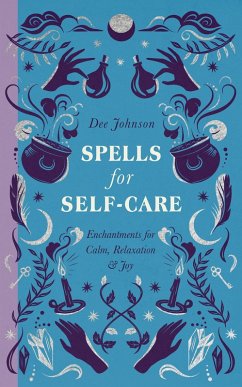 Spells for Self-Care (eBook, ePUB) - Johnson, Dee