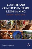 Culture and Conflicts in Sierra Leone Mining (eBook, ePUB)