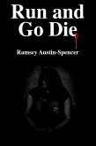 Run and Go Die (eBook, ePUB) Run and Go Die (eBook, ePUB)