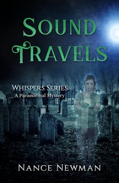 Sound Travels Book Four in the Whispers Series (eBook, ePUB) - Newman, Nance