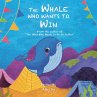 The Whale Who Wants to Win (eBook, ePUB) - Bild 1
