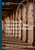 500 Years of Christianity and the Global Filipino/a (eBook, PDF)