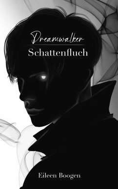Dreamwalker: Schattenfluch (eBook, ePUB)