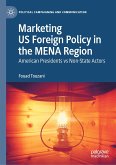 Marketing US Foreign Policy in the MENA Region (eBook, PDF)