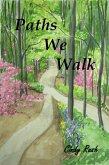 Paths We Walk (eBook, ePUB)