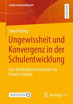 Ungewissheit und Konvergenz in der Schulentwicklung (eBook, PDF) - Pauling, Sven