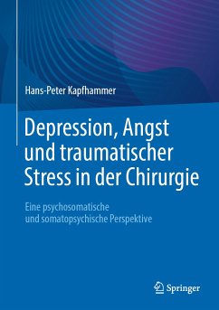 Depression, Angst und traumatischer Stress in der Chirurgie (eBook, PDF) - Kapfhammer, Hans-Peter