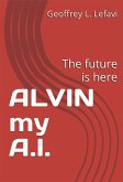 ALVIN my A.I. (eBook, ePUB)
