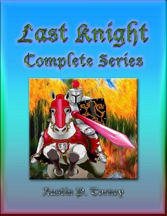 Last Knight Complete Series (eBook, ePUB) - Torney, Austin P.