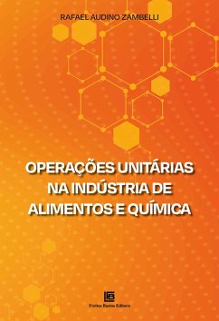 Operações Unitárias na Indústria de Alimentos e Química (eBook, ePUB) - Zambelli, Rafael Audino