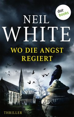 Wo die Angst regiert (eBook, ePUB) - White, Neil
