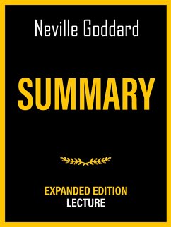 Summary - Expanded Edition Lecture (eBook, ePUB) - Goddard, Neville; Goddard, Neville