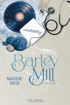 Barley Mill - Unsteady (2) (eBook, ePUB) - Sage, Maddie