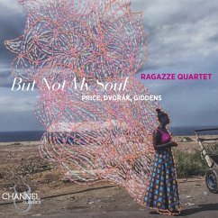 But Not My Soul - Ragazze Quartet