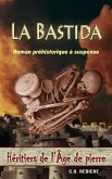 La Bastida (Héritiers de l'Âge de pierre) (eBook, ePUB)