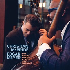 But Who'S Gonna Play The Melody? - Mcbride,Christian & Meyer,Edgar