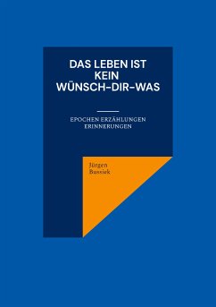 Das Leben ist kein Wünsch-Dir-Was (eBook, ePUB)