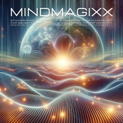 Synchronisiere Deine lichtvolle Energie! Heilende Klangwelten für Selbstregulation, Lichtmeditation, Transformation (MP3-Download) - mindMAGIXX Biofrequenzen