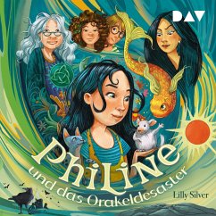 Philine und das Orakeldesaster / Philine Bd.1 (MP3-Download) - Silver, Lilly