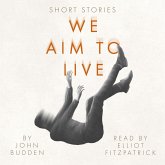 We Aim to Live (MP3-Download)