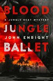 Blood Jungle Ballet (eBook, ePUB)
