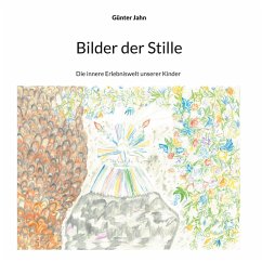Bilder der Stille (eBook, ePUB) - Jahn, Günter