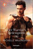 Her Warrior's Redemption (eBook, ePUB) Her Warrior's Redemption (eBook, ePUB)
