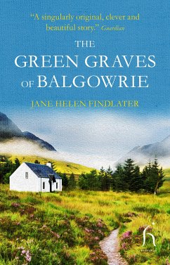 The Green Graves of Balgowrie (eBook, ePUB) - Findlater, Jane Helen