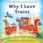 Why I Love Trains (eBook, ePUB)