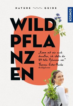 Nature Guide Wildpflanzen (eBook, PDF) - Ester, Theresa