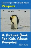 A Picture Book for Kids About Penguins (Fascinating Animal Facts) (eBook, ePUB)