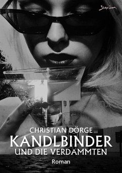 KANDLBINDER UND DIE VERDAMMTEN (eBook, ePUB) - Dörge, Christian