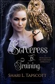 The Sorceress in Training (Fairy Tale Kingdoms, #3) (eBook, ePUB) The Sorceress in Training (Fairy Tale Kingdoms, #3) (eBook, ePUB)