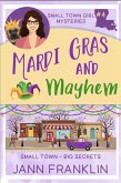 Mardi Gras and Mayhem (Small Town Girl Mysteries, #4) (eBook, ePUB)