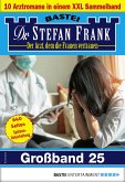 Dr. Stefan Frank Großband 25 (eBook, ePUB)