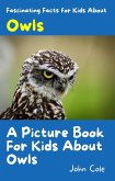 A Picture Book for Kids About Owls (Fascinating Animal Facts) (eBook, ePUB)
