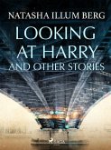 Looking at Harry and Other Stories (eBook, ePUB)