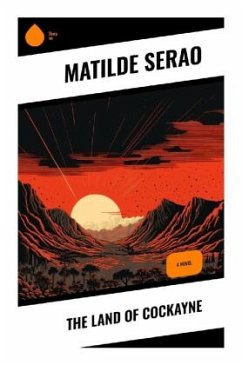 The Land of Cockayne - Serao, Matilde