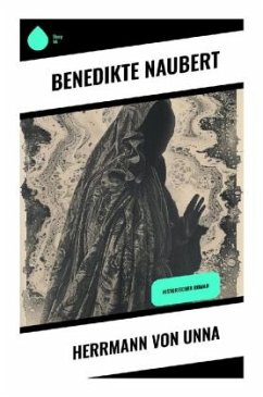 Herrmann von Unna - Naubert, Benedikte