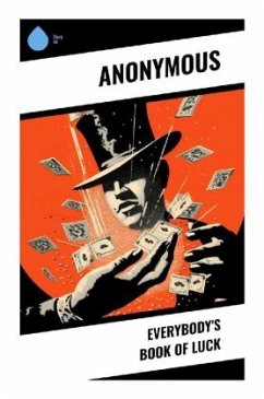 Everybody's Book of Luck - Anonymous