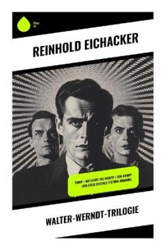 Walter-Werndt-Trilogie - Eichacker, Reinhold