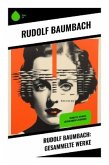 Rudolf Baumbach: Gesammelte Werke