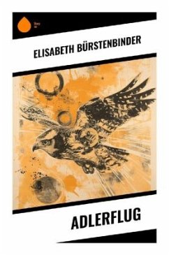 Adlerflug - Bürstenbinder, Elisabeth