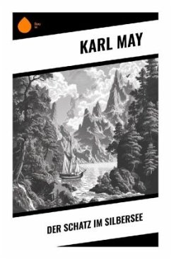 Der Schatz im Silbersee - May, Karl