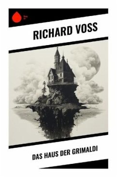 Das Haus der Grimaldi - Voß, Richard