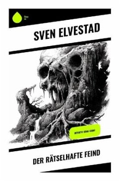 Der rätselhafte Feind - Elvestad, Sven