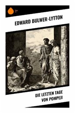 Die letzten Tage von Pompeji - Bulwer-Lytton, Edward